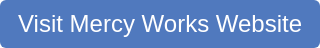 Visit Mercy Works Website