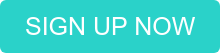 SIGN UP NOW