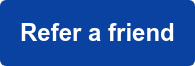 Refer a friend