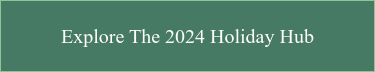 Explore the 2024 Holiday Hub