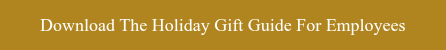 Download the Holiday Gift Guide for Employees
