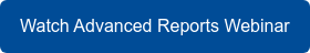 Watch Advanced Reports Webinar