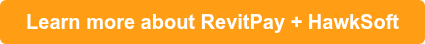 &nbsp; Learn more about RevitPay + HawkSoft&nbsp;&nbsp;