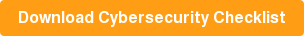 Download&nbsp;Cybersecurity Checklist