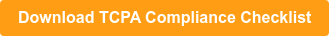 Download&nbsp;TCPA Compliance Checklist