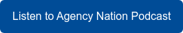 Listen to Agency Nation Podcast