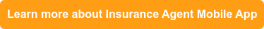 Learn more about Insurance Agent Mobile App