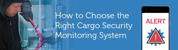 How-to-choose-the-right-cargo-security-monitoring-system