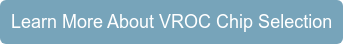 Learn More About VROC Chip Selection