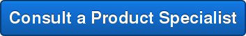 Consult a Product Specialist