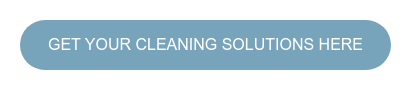 Get Your Cleaning Solutions Here