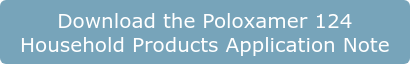Download the Poloxamer 124 Household Products Application Note