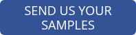 SEND US YOUR SAMPLES
