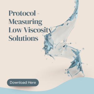 Download our protocol on measuring low viscosity solutions