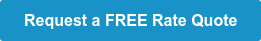 Request a FREE Rate Quote