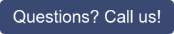 Questions? Call us!