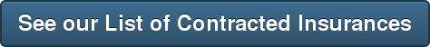 See our List of Contracted Insurances