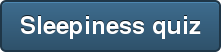 Sleepiness quiz