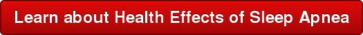 Learn about Health Effects of Sleep Apnea