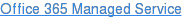 Office 365 Managed Service
