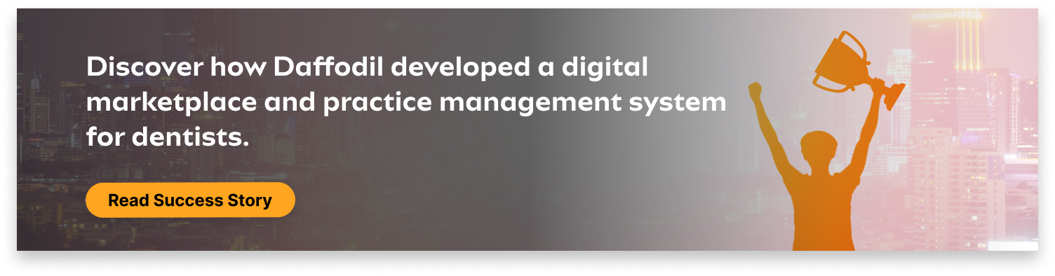 Development of a digital marketplace and practice management system for dentists