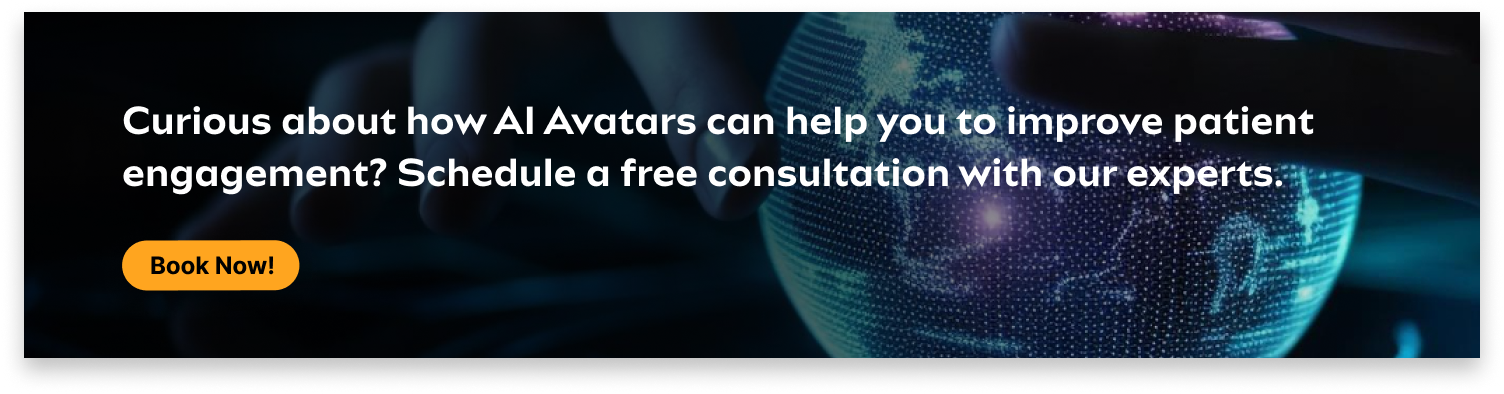 AI avatars to increase patient engagement