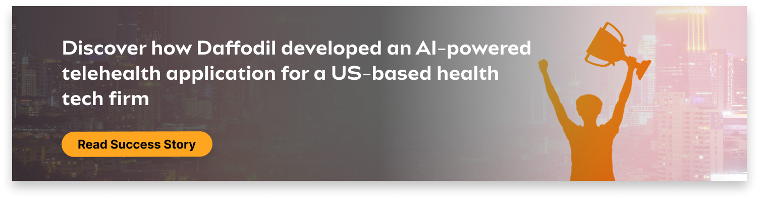 Developing an AI-powered telehealth application for a US-based health tech firm 