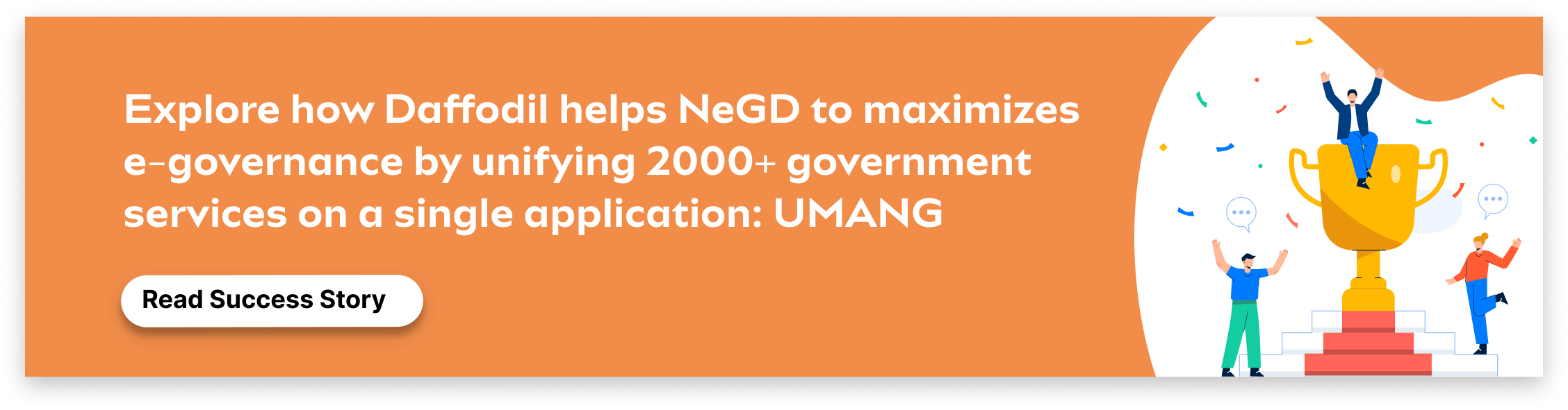 Daffodil helps NeGD to maximize e-governance by unifying 2000+ government services on a single application
