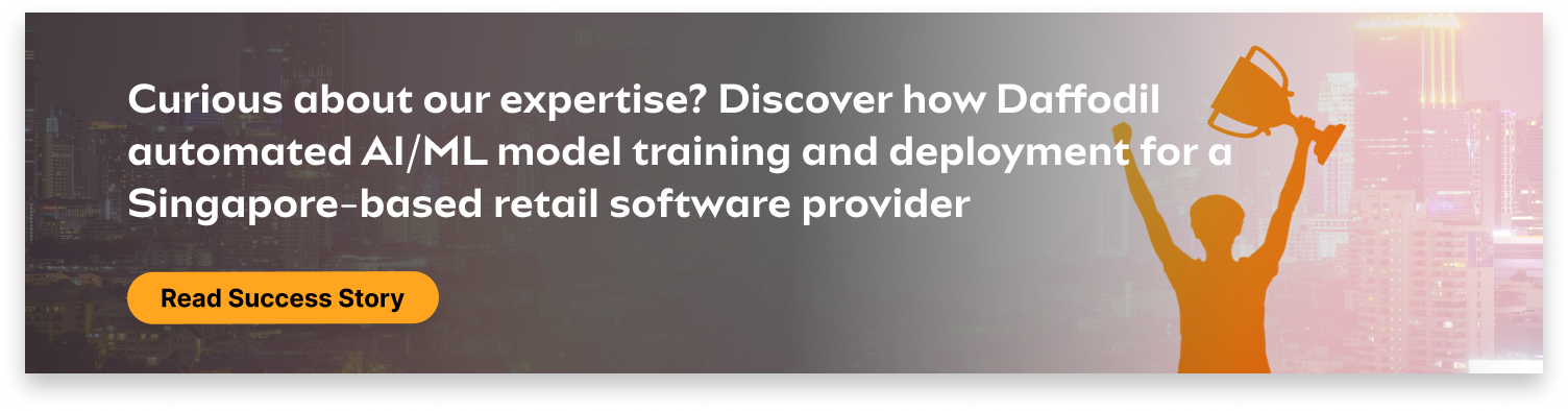 Daffodil automated AI/ML model training and deployment