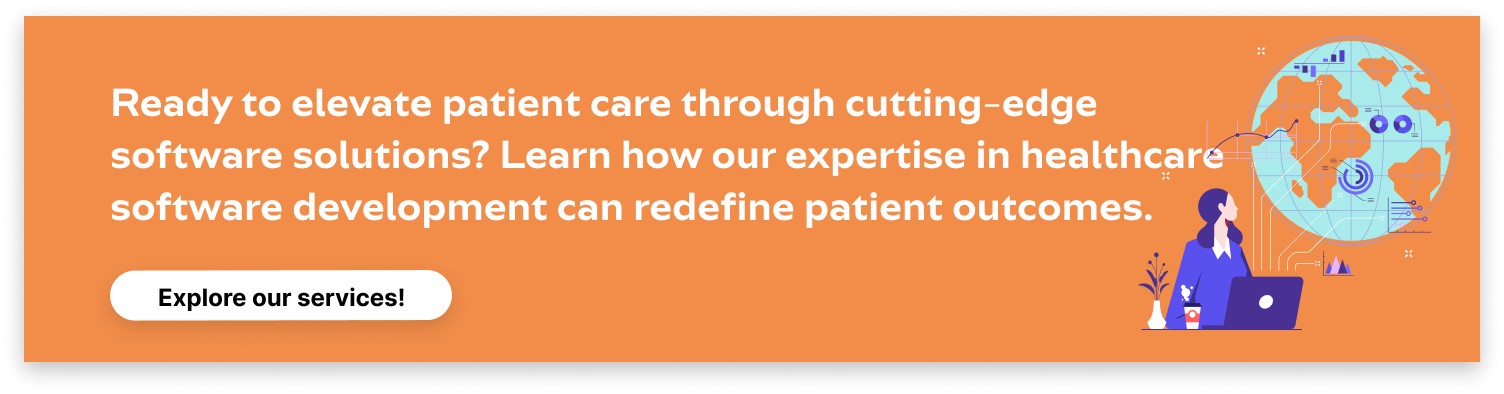 Explore our healthcare software development services