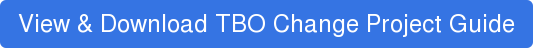 View & Download TBO Change Project Guide