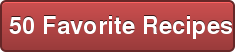 50 Favorite Recipes
