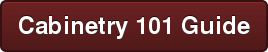 Cabinetry 101 Guide