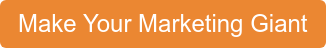 Make Your Marketing Giant