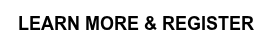 LEARN MORE & REGISTER