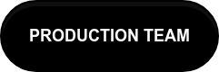 PRODUCTION TEAM