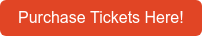 Purchase Tickets Here!