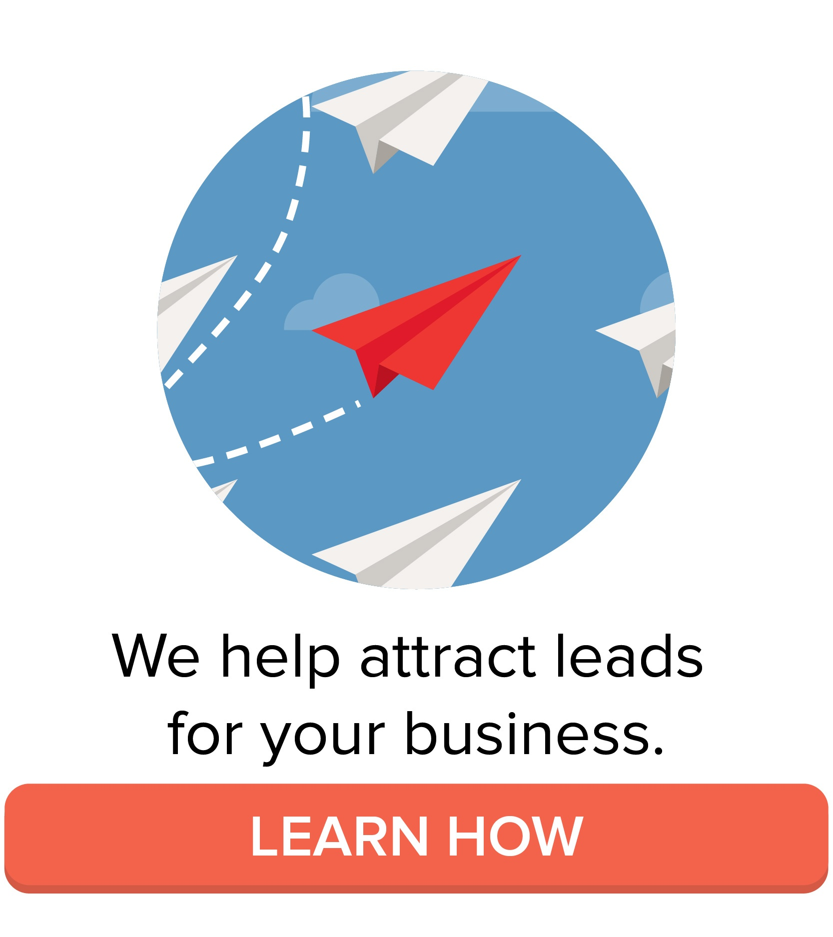 We help attract leads for your business. Learn how.