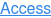 Access