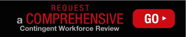 Request a comprehensive contingent workforce review