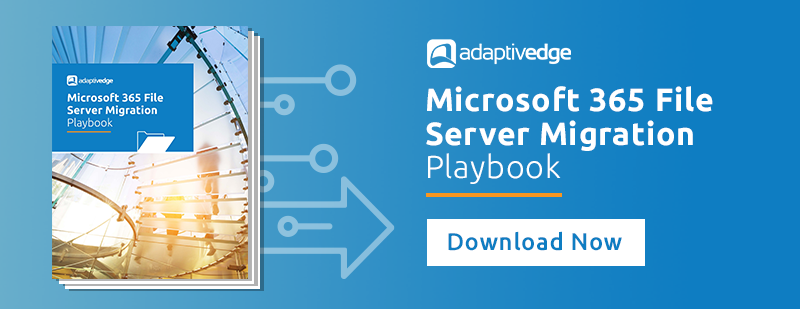 Microsoft 365 File Server Migration Playbook 