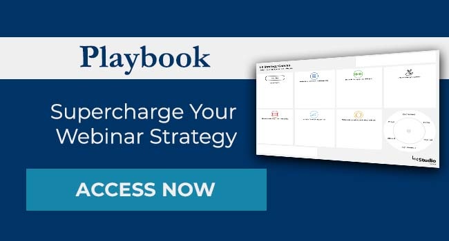 Playbook: Supercharge Your Webinar Strategy