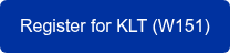 Register for KLT (W151)
