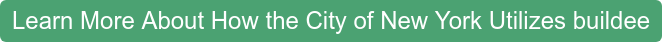 Learn More About How the City of New York Utilizes buildee