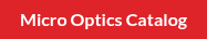 Micro Optics Catalog