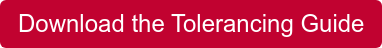 Download the Tolerancing Guide