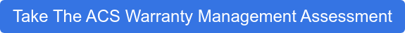 Take The ACS Warranty Management Assessment