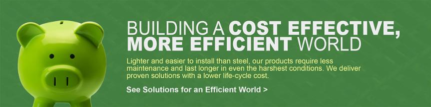 BUILDING A COST EFFECTIVE, MORE EFFICIENT WORLD