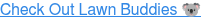 Check Out Lawn Buddies 