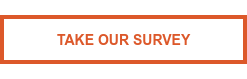 Take Our Survey